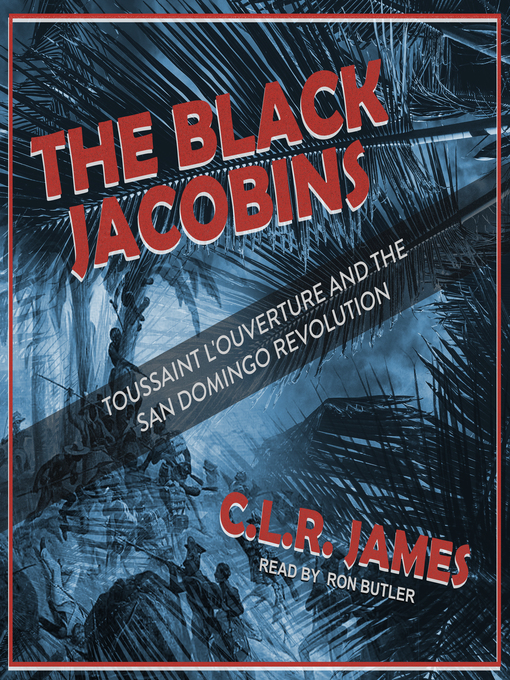 Title details for The Black Jacobins by C.L.R. James - Available